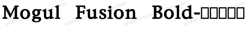 Mogul Fusion Bold字体转换